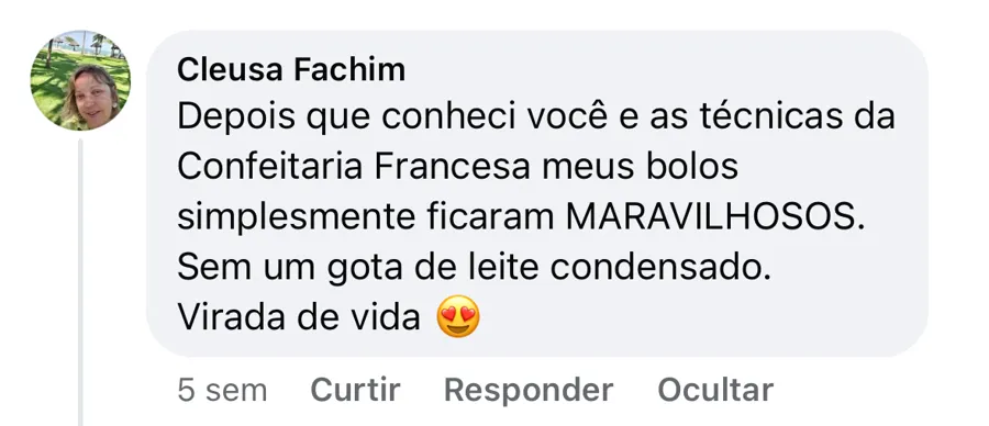 Comentário de Cleusa Fachim sobre bolos maravilhosos sem leite condensado